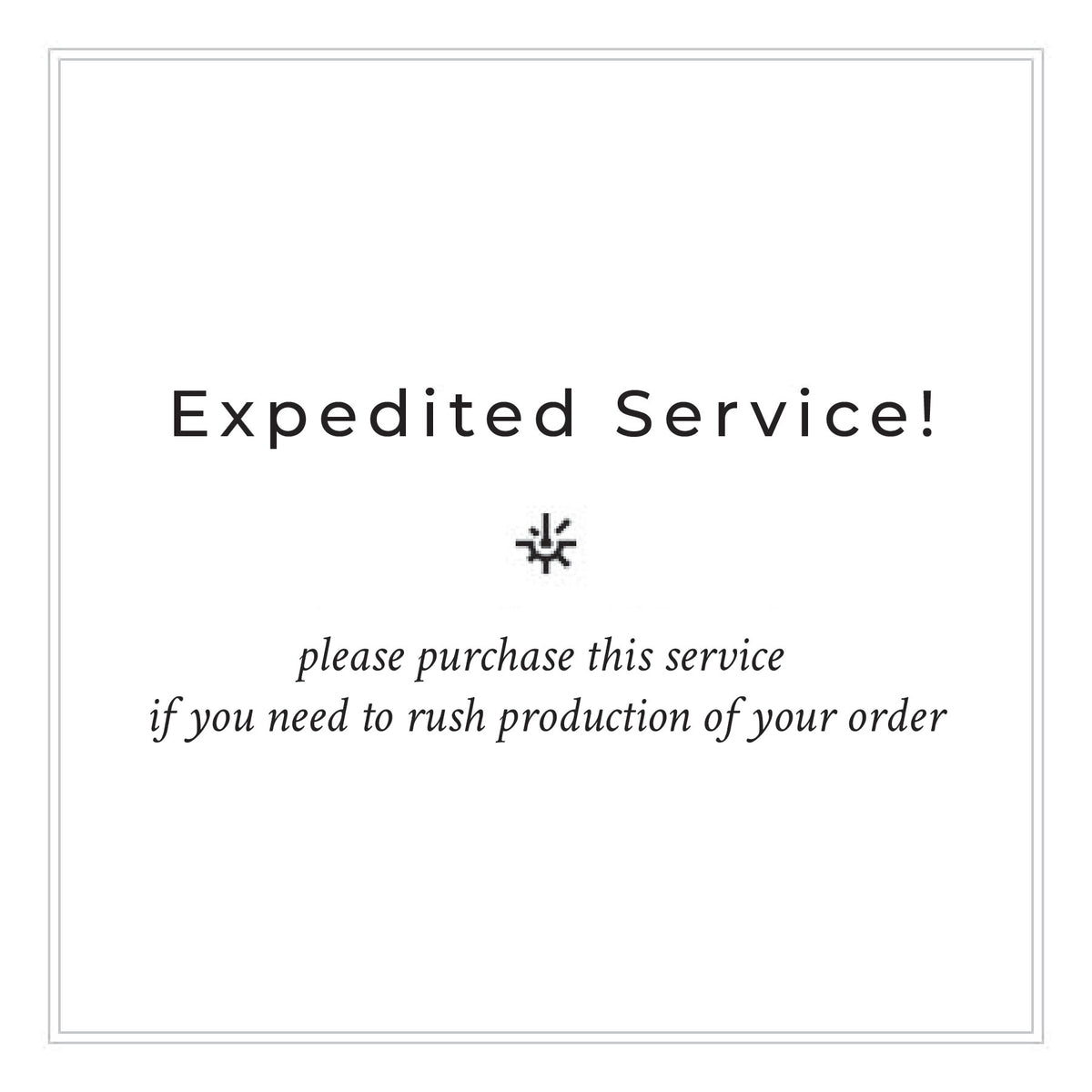 Expedited Service - Vana Chupp Studio